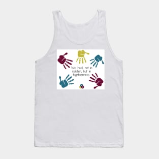 We Heal in Togetherness Tank Top